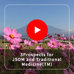 3Prospects for JSOM and Traditional Medicine(TM)